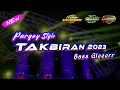 Download Lagu DJ Takbiran Terbaru 2023 || Pargoy Style