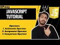 Operators Arithmetic Assignment Comparison Operators JavaScript Tutorial Ep 003