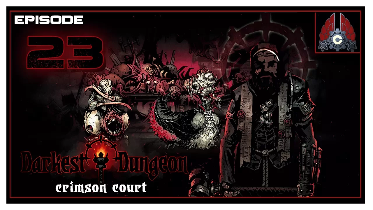 Let's Play Darkest Dungeon (The Crimson Court DLC) With CohhCarnage - Episode 23