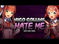 Download Lagu Nico Collins - Hate Me | (DDLC FAN LYRIC MUSIC VIDEO) [FT. 5NOITES]