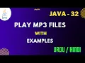 Play mp3 Files Sound in Java Create Music Organizer Jawad Aslam