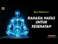 Download Lagu Ilmu Mahal Ini..! - RAHASIA NAFAS UNTUK KESEHATAN | Kata Jiwa