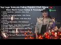 Lagu Top Lagu Malaysia Paling Populer | Full Album Slow Rock Cover Galau \u0026 Nostalgia