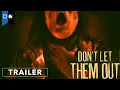 Don t Let Them Out Trailer Psychological Horror Thriller