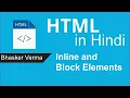 HTML tutorial for beginners in Hindi Block and Inline Elements