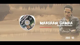 Hachalu Hundessa Maasaan Gamaa 