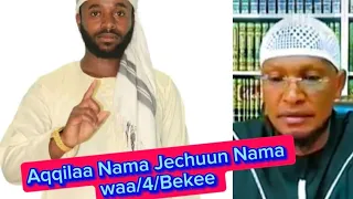 Aqqilaa Nama Jechuun Nama Waa 4 Bekee Gorsa Bareeda Kana Dhagefadha Mee 