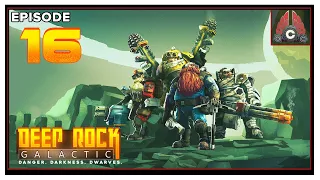 CohhCarnage Plays Deep Rock Galactic - Episode 16