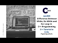 Lec Difference between while Do While and For Loop in C Programming C Tutorial in Urdu
