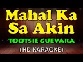 Download Lagu MAHAL KA SA AKIN - Tootsie Guevara (HD Karaoke)