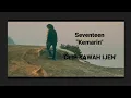 Download Lagu SEVENTEEN KEMARIN (Cover Musik Clip)@Kawah Ijen