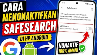 Cara Menonaktifkan SafeSearch yangTerkunci di google chrome lewat Hp Android