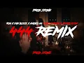 444 REMIX 2.0 FILTRADO - ROA ❌ YAN BLOCK ❌ HADES 66 ❌ DE LA ROSE ❌ ÑENGO FLOW (Music Video)