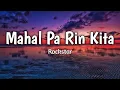 Download Lagu Mahal Pa Rin Kita - Rockstar | Lyrics