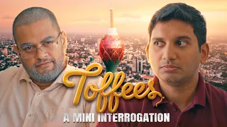 Toffees | A mini interrogation | @BlokandDino | Gehan Blok & Dino Corera