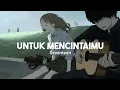 Download Lagu UNTUK MENCINTAIMU - SEVENTEEN ( SPEED UP + LYRICS )