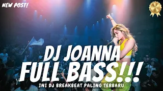 Download DJ MOONLIGHT KALI UCHIS - DJ JOANNA BREAKBEAT REMIX FULL BASS - DJ BREAKBEAT TERBARU BASS BETON 2024 MP3