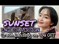 Download Lagu [ENGLISH] SUNSET 노을 - DAVICHI (Crash Landing On You 사랑의 불시착OST) cover by Arin Torres