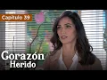 Corazón Herido - EP39 - La pasión no se detiene - Doblado en español - HD