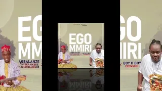 agbalanze ft boy o boy ego mmiri 