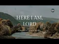 Lagu Here I Am, Lord | Christian Worship Song | Official Lyric Video