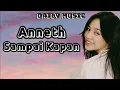 Download Lagu Sampai Kapan | Anneth [Lirik Lagu]