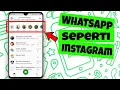 Download Lagu Cara Merubah Tampilan Whatsapp Seperti Instagram Tanpa Aplikasi