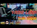 Download Lagu Yasir Lana TANPA KENDANG Digarap Versi Alusan Sembari Njajal Sampling SX900