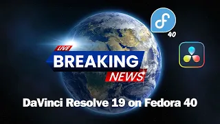 DaVinci Resolve 19 beta on Fedora 40 : Complete step by step process with encoding