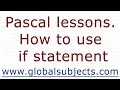 Pascal lessons How to use if statement
