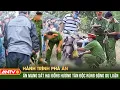 Lagu Cơn lốc hận thù của lũ sát nhân giết bạn tàn ác nhất năm 2024 | Hành trình phá án | ANTV