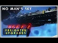 How to get FREIGHTER UPGRADES No Man s Sky