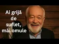 Lagu Nea Mitică – Ai grijă de suflet, măi omule | Cântec cu învățătură și mesaj pentru viață