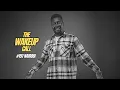 Download Lagu The Wake Up Call With Grauchi #151 Nairobi
