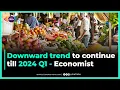 Inflation rates Downward trend to continue till 2024 Q1 - Economist
