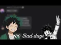 AJR - 100 bad days Mha Prank