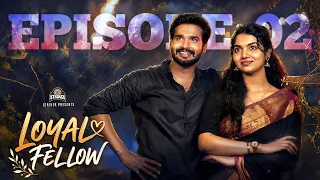 Loyal Fellow Episode - 2 | Ft. Bala Kumar & Sushmitha | Web Series | Striker