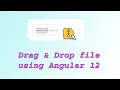 Drag Drop file upload - Angular 12
