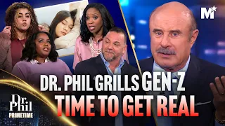 dr phil grills lazy gen z kids get real dr phil primetime