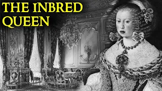 The Shocking Life of Spain’s Inbred Queen