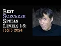 Best Sorcerer Spells Levels 1-5 D D 2024