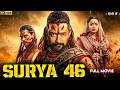 Download Lagu SURYA 46 ( 2025 ) New Action Blockbuster | Full Hindi Dubbed Movie | Suriya | South Indian Movies