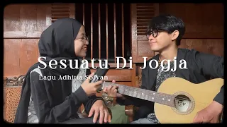 Download Sesuatu Di Jogja - Adhitia Sofyan ( cover ) MP3