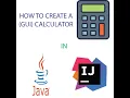 How to create a calculator in IntelliJ Idea Part 1
