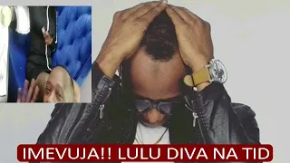 oyoo tid na lulu diva waweka mambo hadharani sio siri tena uwezi amini walichokifanya