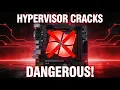 Hypervisor Cracks Explained Why They re Way More Dangerous