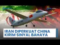 Lagu Rangkuman Perang Timur Tengah: China Kirimkan Sinyal Bahaya ke AS-Israel, Iran Diperkuat Senjatanya