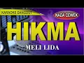 Karaoke dangdut Hikma (nada cewek) - Meli Lida