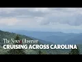 Cruising across Carolina Enjoying the rare air of the northern mountains