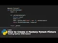 How To Create A Factory Pytest Fixture Testing Python With Pytest